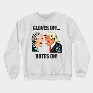 trump biden gloves off votes on comic version Tshirt and Novelty gift Crewneck Sweatshirt